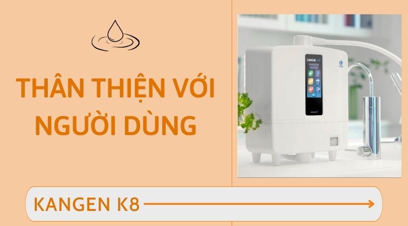 Máy điện giải ion kiềm Kangen LeveLuk K8 - Chính hãng 2023 thân thiện người dùng